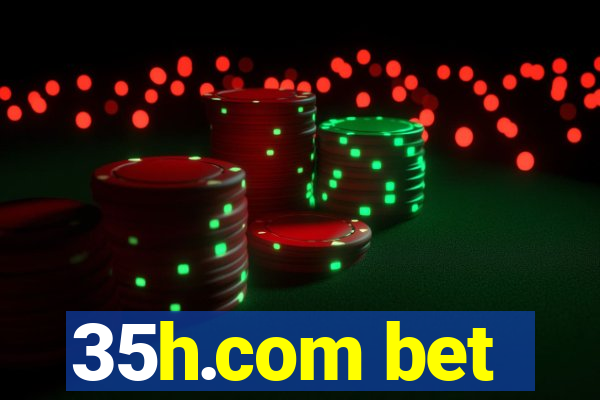 35h.com bet