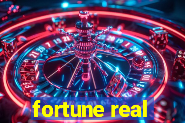 fortune real