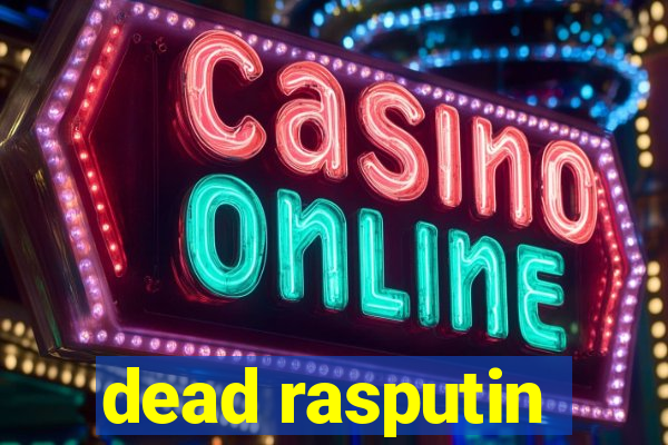 dead rasputin