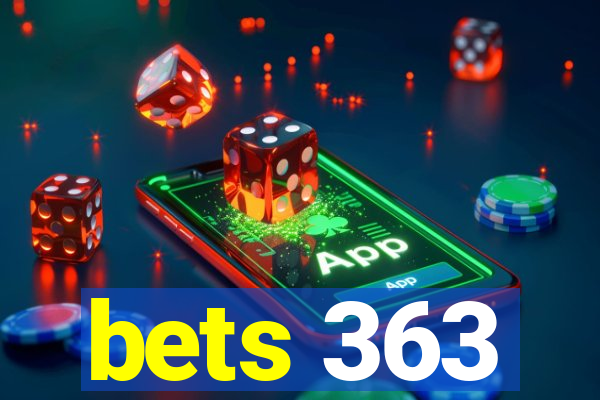 bets 363