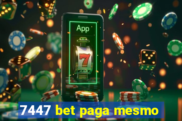 7447 bet paga mesmo