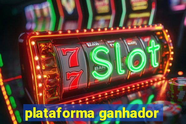 plataforma ganhador