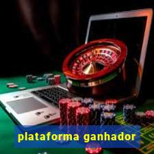 plataforma ganhador