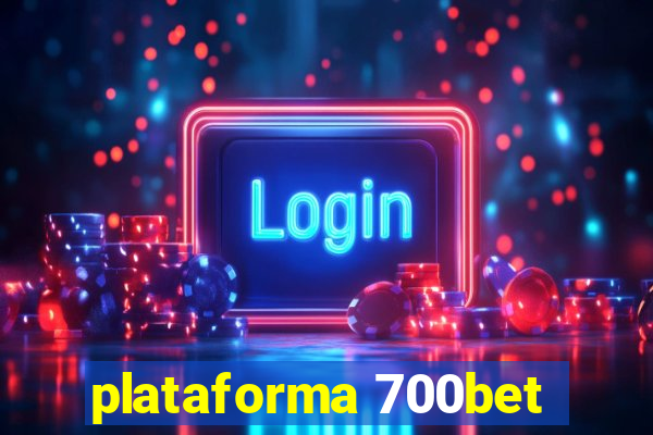 plataforma 700bet