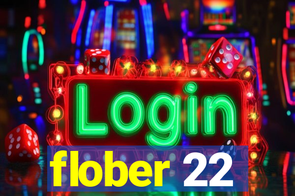 flober 22