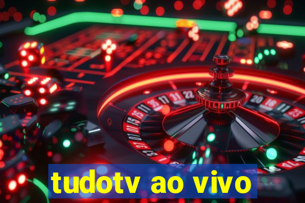 tudotv ao vivo