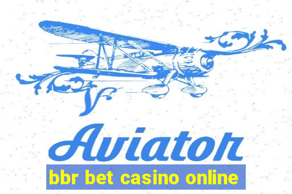 bbr bet casino online