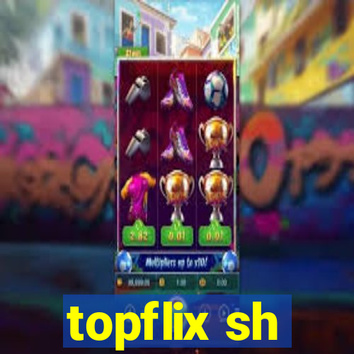 topflix sh