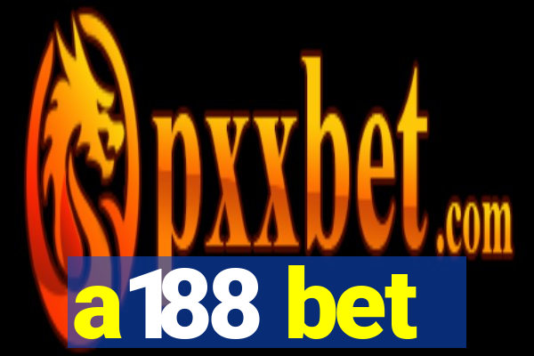 a188 bet