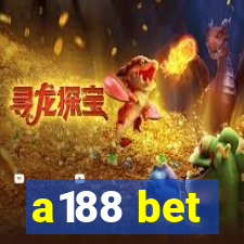 a188 bet