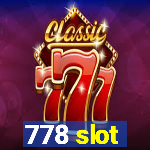 778 slot