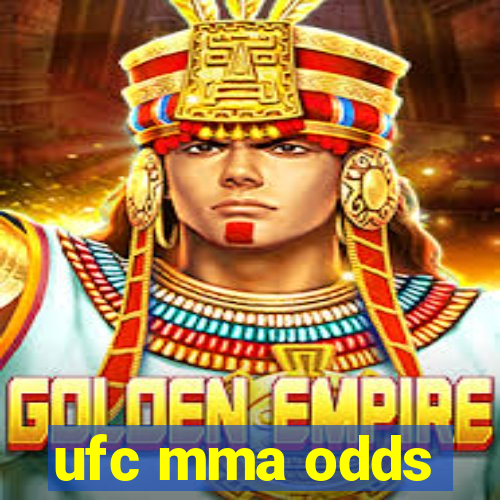 ufc mma odds