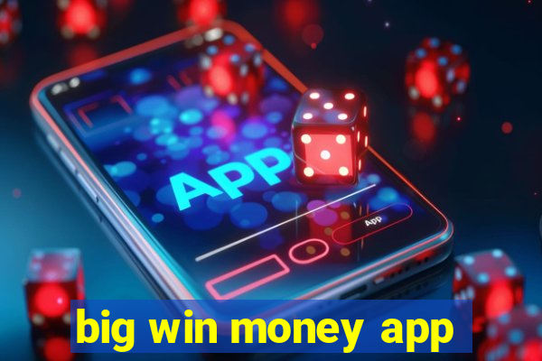 big win money app