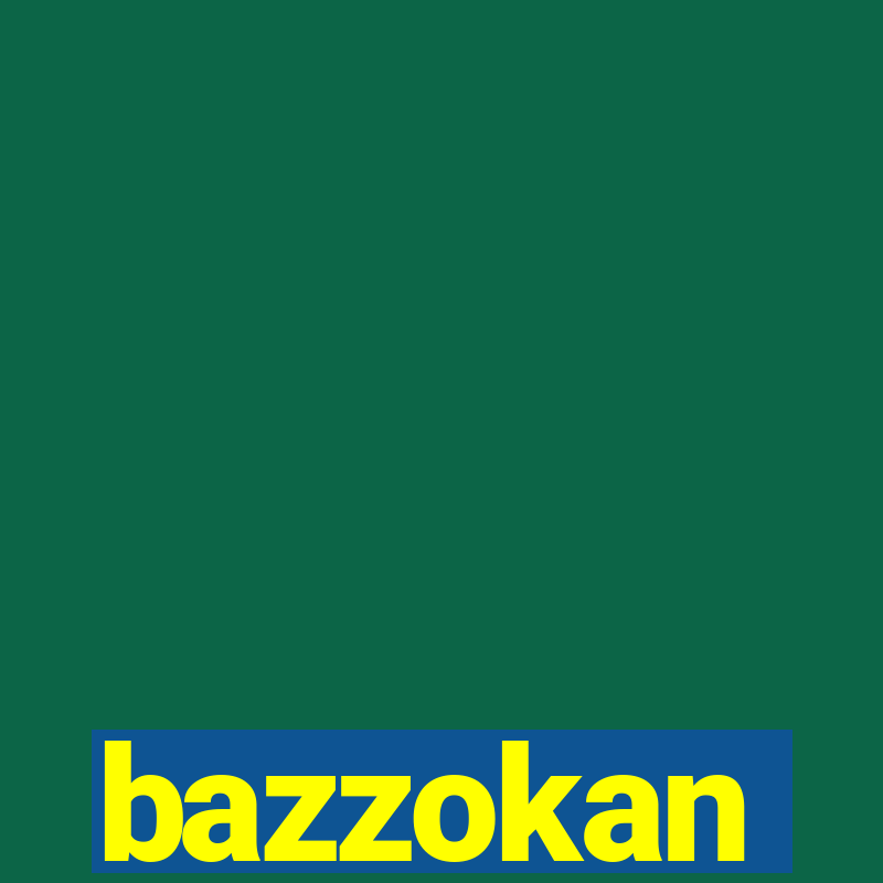 bazzokan