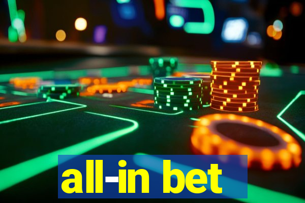 all-in bet