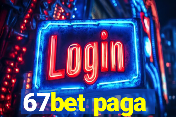 67bet paga