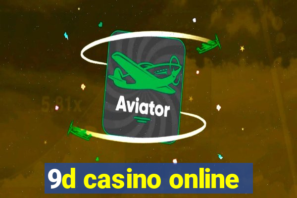 9d casino online