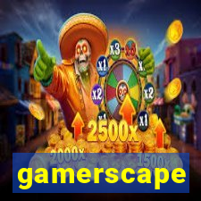 gamerscape