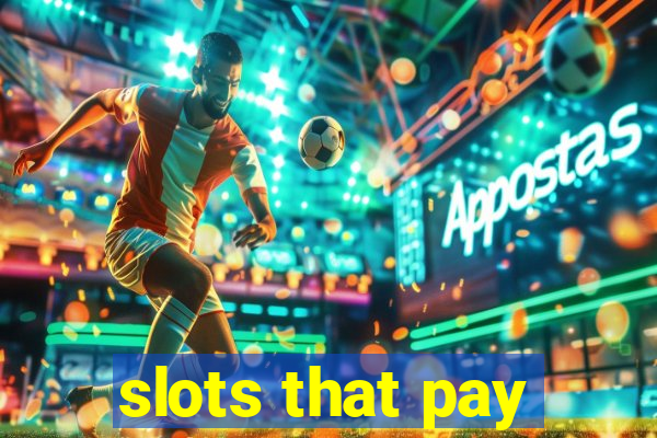 slots that pay