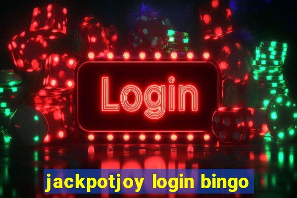 jackpotjoy login bingo