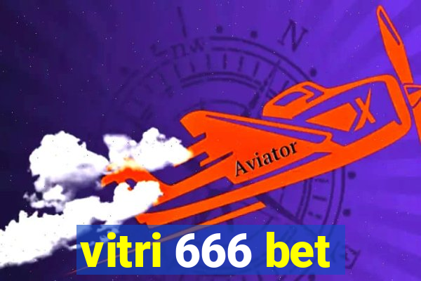 vitri 666 bet