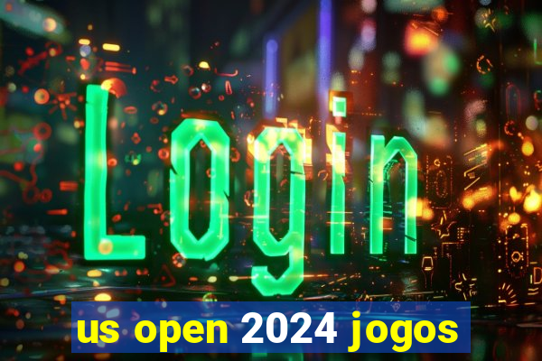 us open 2024 jogos