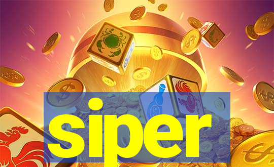 siper