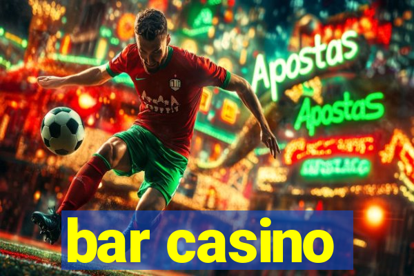 bar casino