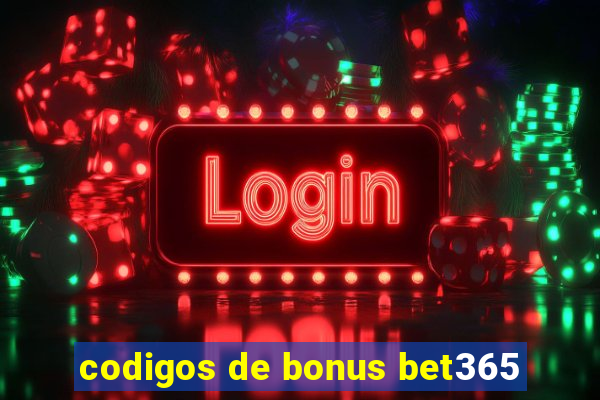 codigos de bonus bet365