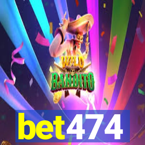 bet474