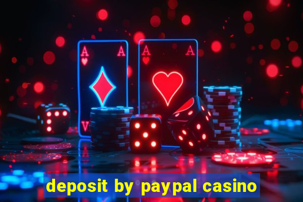 deposit by paypal casino