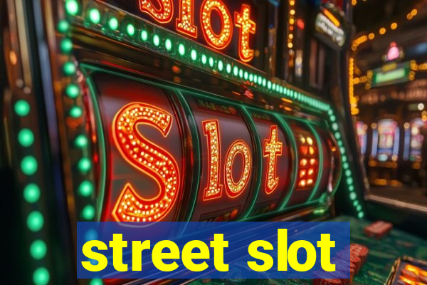 street slot