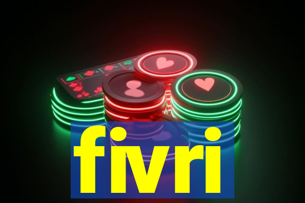 fivri