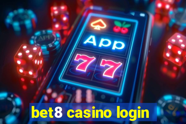 bet8 casino login