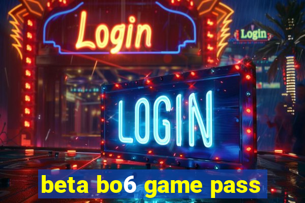 beta bo6 game pass