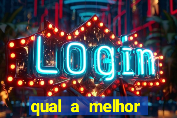 qual a melhor plataforma para o jogo do tigre