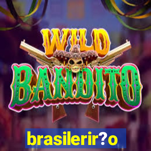 brasilerir?o