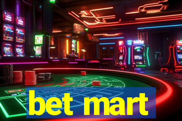 bet mart