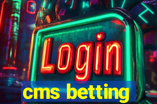 cms betting