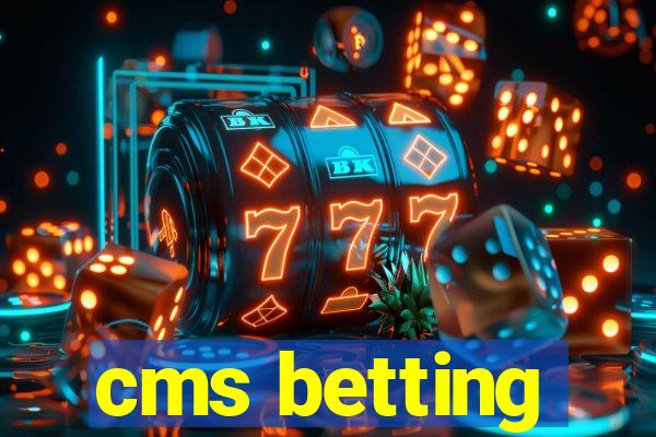 cms betting