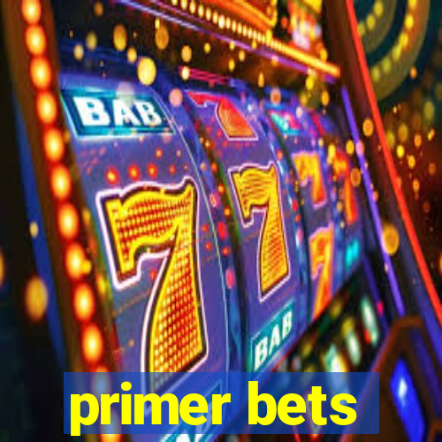 primer bets