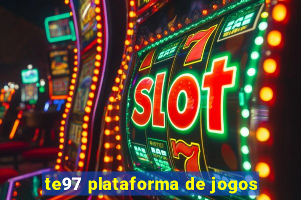 te97 plataforma de jogos