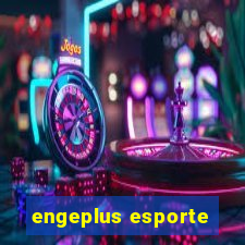 engeplus esporte