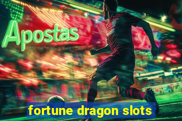 fortune dragon slots