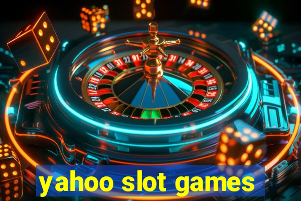 yahoo slot games