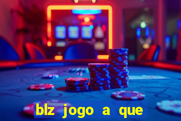 blz jogo a que mais paga