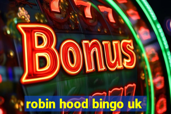 robin hood bingo uk