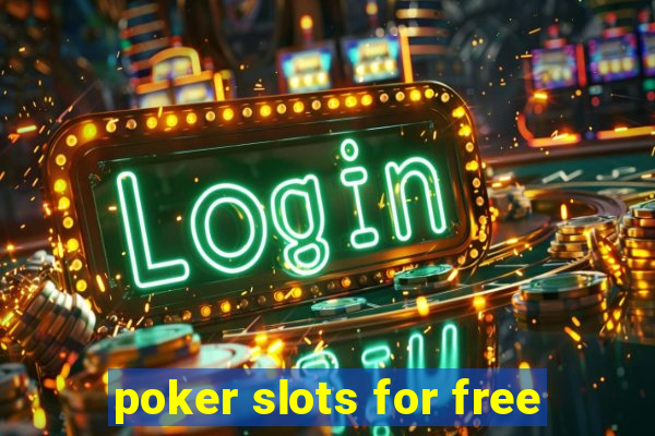 poker slots for free