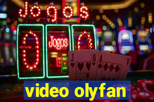 video olyfan