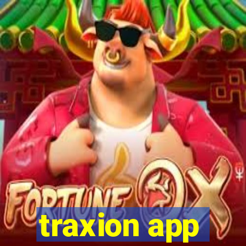 traxion app